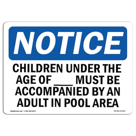 Signmission Sign, 10" H, 14" W, Aluminum, Children Under Age Of Pool Spa Sign, Landscape, 1014-L-15340 OS-NS-A-1014-L-15340